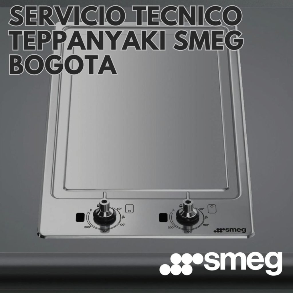 Reparacion planchas teppanyaki smeg bogota